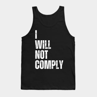 I will not comply Tank Top